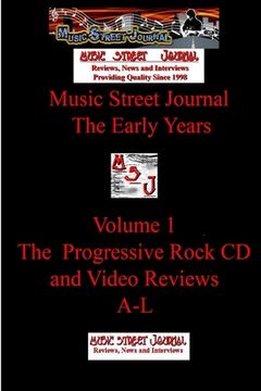 portada Music Street Journal: The Early Years Volume 1 - The Progressive Rock CD and Video ReviewsA-L (en Inglés)