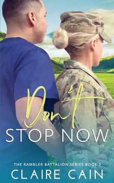 portada Don't Stop Now: A Sweet Military Romance (en Inglés)