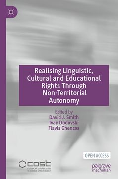 portada Realising Linguistic, Cultural and Educational Rights Through Non-Territorial Autonomy (en Inglés)