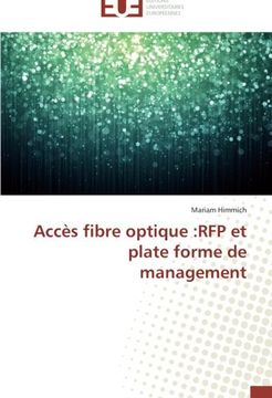 portada Acces Fibre Optique: RFP Et Plate Forme de Management