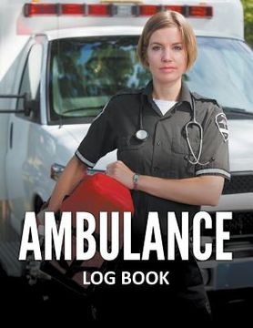 portada Ambulance Log Book (en Inglés)