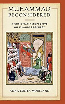 portada Muhammad Reconsidered: A Christian Perspective on Islamic Prophecy (en Inglés)