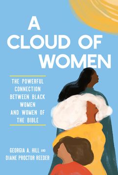 portada A Cloud of Women: The Powerful Connection Between Black Women and Women of the Bible (en Inglés)
