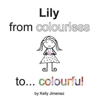 portada Lily from colourless to colourful