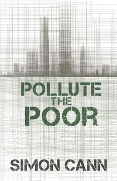portada Pollute the Poor (en Inglés)