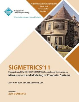 portada sigmetrics11 proceedings of the acm sigmetrics international conference on measurement and modeling of computer systems (in English)