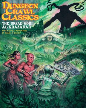 portada Dungeon Crawl Classics #90: The Dread God of Al-Khazadar (en Inglés)