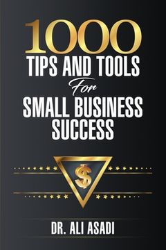 portada 1000 Tips and Tools for Small Business Success (en Inglés)