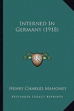 portada interned in germany (1918) (en Inglés)