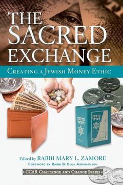 portada The Sacred Exchange: Creating a Jewish Money Ethic (in English)