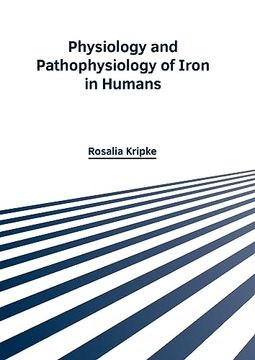 portada Physiology and Pathophysiology of Iron in Humans (en Inglés)