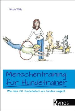 portada Menschentraining für Hundetrainer: Wie man mit Hundehaltern als Kunden umgeht (in German)