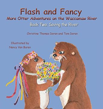 portada Flash and Fancy More Otter Adventures on the Waccamaw River: Book Two: Saving the River (en Inglés)