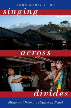 portada Singing Across Divides: Music and Intimate Politics in Nepal