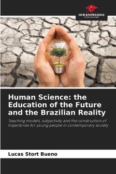 portada Human Science: the Education of the Future and the Brazilian Reality (en Inglés)