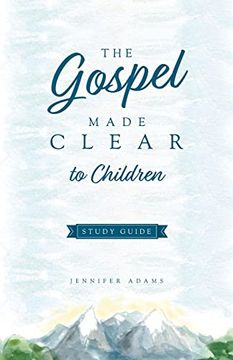 portada The Gospel Made Clear to Children Study Guide (in English)