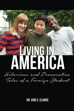 portada Living in America: :  Hilarious and Provocative Tales of a Foreign Student