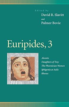 portada Euripides, 3: Alcestis, Daughters of Troy, the Phoenician Women, Iphigenia at Aulis, Rhesus: "Alcestis", "Daughters of Troy", "Phoenician Women",. "Rhesus" vol 3 (Penn Greek Drama Series) (in English)