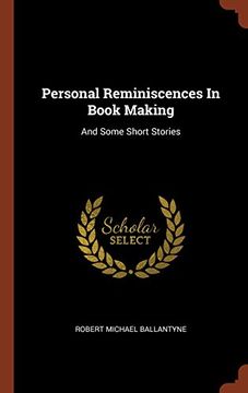 portada Personal Reminiscences In Book Making: And Some Short Stories