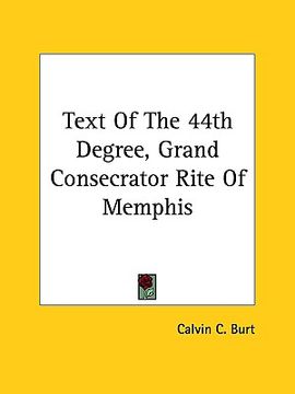 portada text of the 44th degree, grand consecrator rite of memphis (en Inglés)