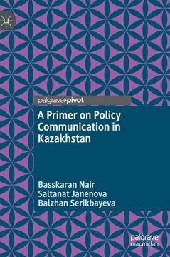 portada A Primer on Policy Communication in Kazakhstan (en Inglés)