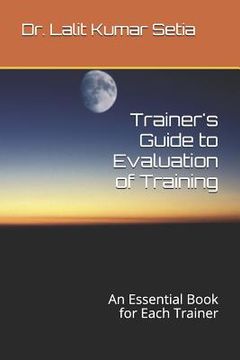 portada Trainer's Guide to Evaluation of Training: An Essential Book for Each Trainer (en Inglés)