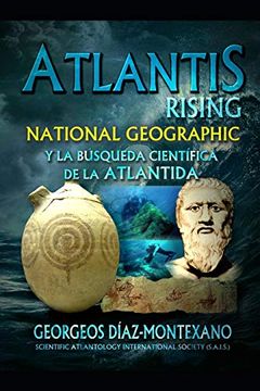 portada Atlantis Rising: National Geographic y la Búsqueda Científica de la Atlántida.