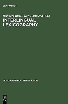 portada Interlingual Lexicography: Selected Essays on Translation Equivalence, Constrative Linguistics and the Bilingual Dictionary (Lexicographica. Series Maior) 