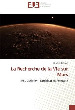 portada La Recherche de la Vie sur Mars: MSL-Curiosity - Participation Française (French Edition)