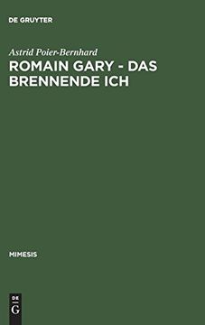 portada Romain Gary, das Brennende ich: Literaturtheoretische Implikationen Eines Pseudonymenspiels 