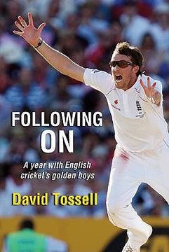 portada Following on: A Year with English Cricket's Golden Boys (en Inglés)