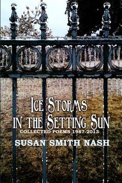 portada Ice Storms in the Setting Sun: Collected Poems 1987-2013