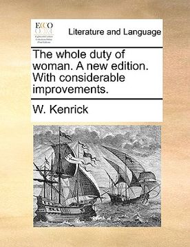 portada the whole duty of woman. a new edition. with considerable improvements. (en Inglés)