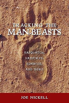 portada Tracking the Man-Beasts: Sasquatch, Vampires, Zombies, and More (en Inglés)