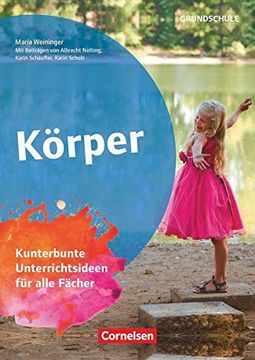 portada Themenhefte Grundschule: Körper: Kunterbunte Unterrichtsideen für Alle Fächer. Kopiervorlagen (en Alemán)