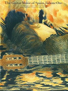 portada The Guitar Music of Spain, Volume One: Over Fifty Traditional Pieces by Bartolome Calatayud, Graded From Simple to Advanced Throughout the Book (en Inglés)
