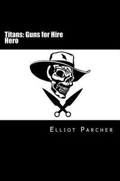 portada Hero: Titans: Guns For Hire (en Inglés)
