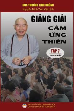 portada Giảng giải Cảm ứng thiên - Tập 7/8: Loạt bài giảng của Hòa thượng Tịnh Không (in Vietnamita)