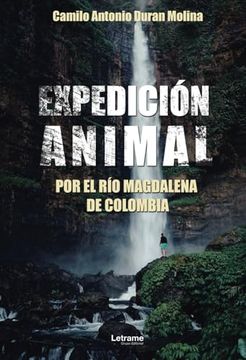 portada Expedición Animal por el río Magdalena de Colombia