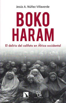 portada Boko Haram. El Delirio del Califato en Africa Occidental (Mayor (Catarata)) (in Spanish)