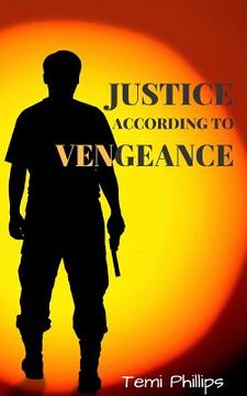 portada Justice According To Vengeance (en Inglés)