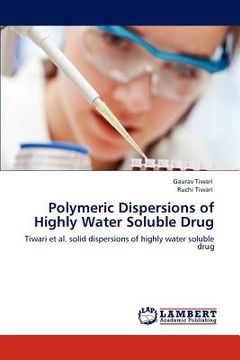 portada polymeric dispersions of highly water soluble drug (in English)