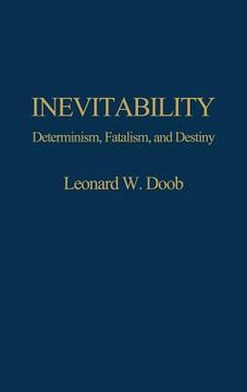 portada inevitability: determinism, fatalism, and destiny (en Inglés)