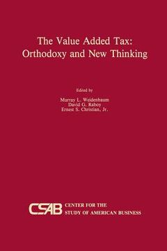 portada The Value-Added Tax: Orthodoxy and New Thinking (in English)