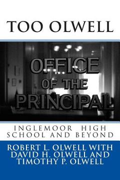 portada Too Olwell: Inglemoor High School and Beyond (en Inglés)