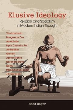 portada Elusive Ideology: Religion and Socialism in Modern Indian Thought