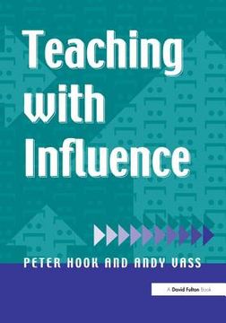 Teaching with Influence (en Inglés)