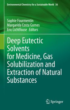 portada Deep Eutectic Solvents for Medicine, Gas Solubilization and Extraction of Natural Substances (in English)