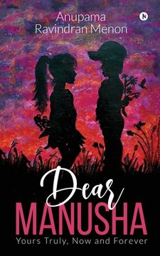 portada Dear Manusha: Yours Truly, Now and Forever (en Inglés)