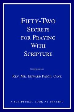 portada fifty-two secrets for praying with scripture: a scriptural look at praying (en Inglés)